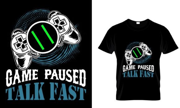Graphics & Print Templates: Game Paused T-Shirt