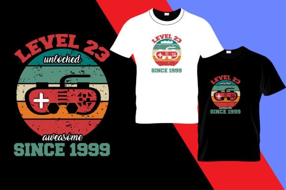 Level 23 Unlocked Graphics for T-Shirt Designs