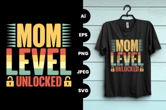 Mom Level Unlocked: Graphics & Print Templates