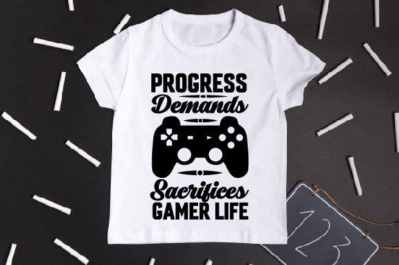 Progress Demands Sacrifices Gamer Design Graphics