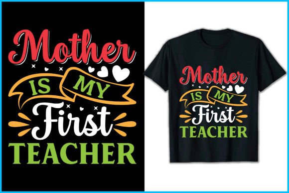 Reviewing the Teacher and Mother T-Shirt Design